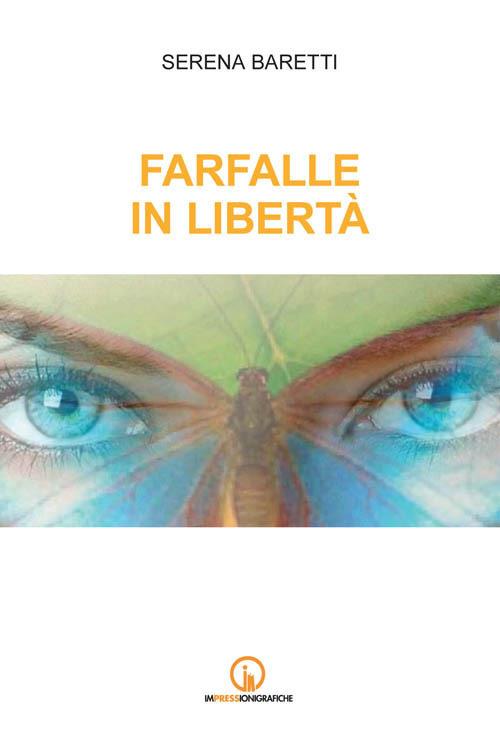 Farfalle in libertà - Serena Baretti - copertina