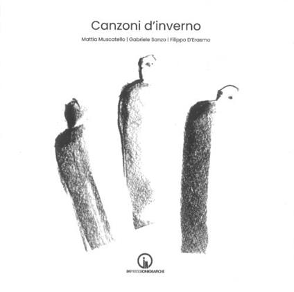 Canzoni d'inverno - Mattia Muscatello,Gabriele Sanzo,Filippo D'Erasmo - copertina