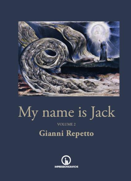 My name is Jack. Vol. 2 - Gianni Repetto - copertina