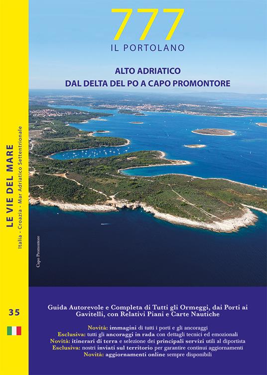 777 Alto Adriatico. Dal Delta del Po a Capo Promontore. Con QR Code - Dario Silvestro,Marco Sbrizzi,Piero Magnabosco - copertina