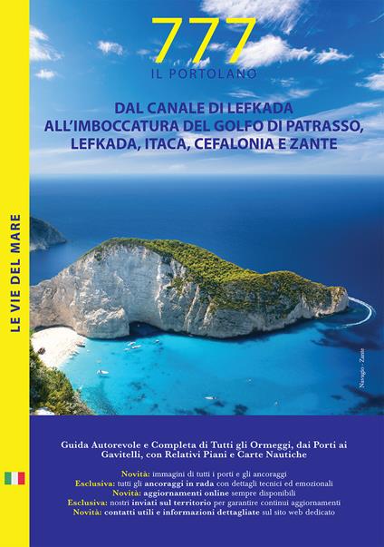 Dal canale di Lefkada all'imboccatura del golfo di Patrasso, Lefkada, Itaca, Cefalonia e Zante. Il Portolano. 777 porti e ancoraggi - Dario Silvestro,Marco Sbrizzi,Piero Magnabosco - copertina