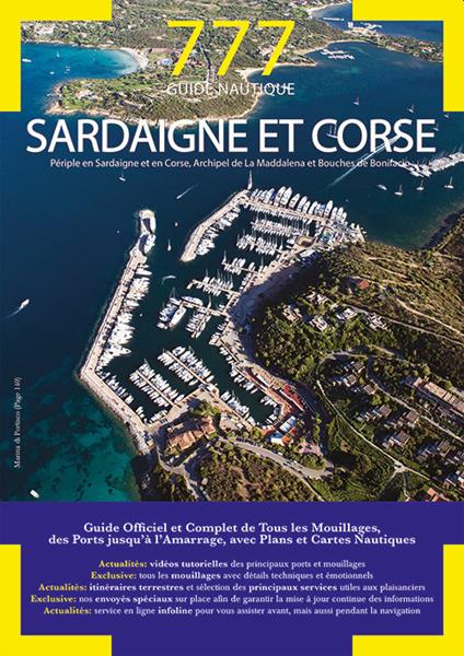 777 guide nautique. Sardaigne et Corse. Périple en Sardaigne et en Corse, Archipel de La Maddalena et Bouches de Bonifacio - Dario Silvestro,Marco Sbrizzi,Piero Magnabosco - copertina