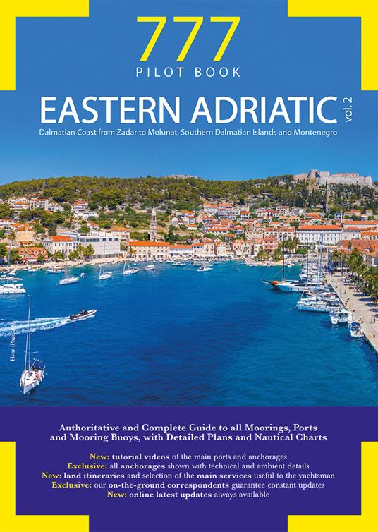 777 Eastern Adriatic. Vol. 2: Dalmatian Coast from Zadar to Molunat, Southern Dalmatian Islands and Montenegro. - Dario Silvestro,Marco Sbrizzi,Piero Magnabosco - copertina