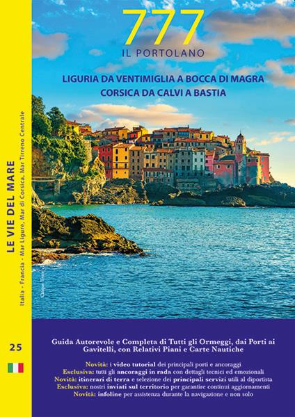 777 Liguria da Ventimiglia a Bocca di Magra. Corsica da Calvia a Bastia - Dario Silvestro,Marco Sbrizzi,Piero Magnabosco - copertina