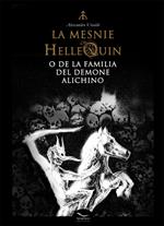 La Mesnie Hellequin o de la familia del demone Alichino. Ediz. inglese