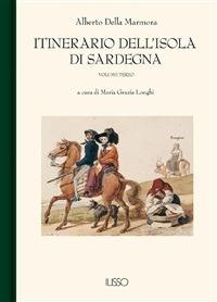 Itinerario dell'isola di Sardegna. Vol. 3 - Alberto Della Marmora,Maria Grazia Longhi - ebook