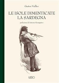 Le isole dimenticate. La Sardegna - Gaston Vuillier - ebook