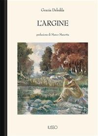 L' argine - Grazia Deledda - ebook