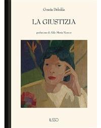 La giustizia - Grazia Deledda - ebook