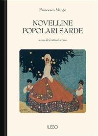 Novelline popolari sarde - Francesco Mango,C. Lavinio - ebook
