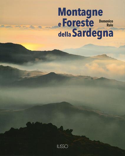 Montagne e foreste della Sardegna. Ediz. illustrata - copertina