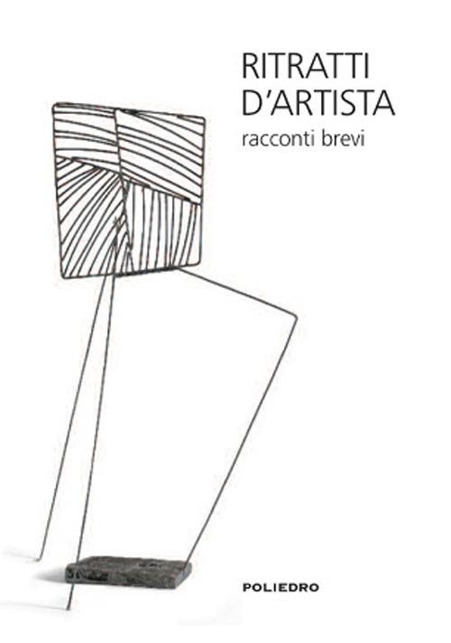 Ritratti d'artista. Racconti brevi - Giuseppina Cuccu - copertina