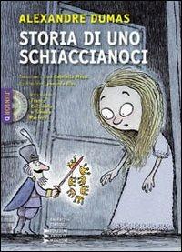 Storia di uno schiaccianoci. Ediz. a caratteri grandi. Con CD Audio formato MP3 - Alexandre Dumas - copertina