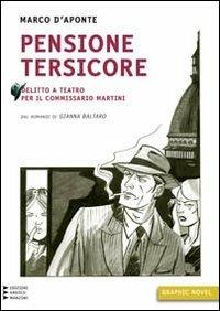 Pensione Tersicore. Delitto a teatro per il commissario Martini - Gianna Baltaro - copertina