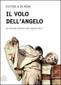 Il volo dell'angelo. Ediz. a caratteri grandi - Iliria Cuttini,Graziella De Rosa - copertina