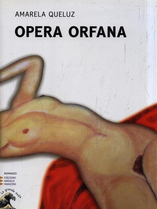 Opera orfana. Ediz. a caratteri grandi - Amarela Queluz - 3