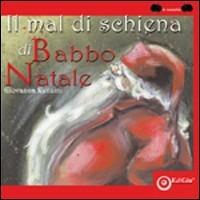 Il mal di schiena di Babbo Natale. Ediz. illustrata - Giovanna Renzini - copertina