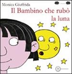 Il bambino che rubò la luna