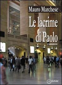 Le lacrime di Paolo - Mauro Marchese - copertina