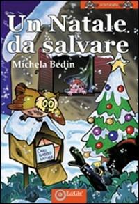 Un natale da salvare - Michela Bedin - copertina