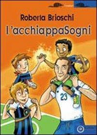 L'acchiappasogni - Roberta Brioschi - copertina