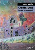 Capatatown (storia di un animaluomo)