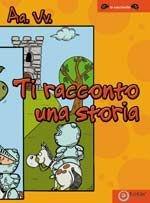 Ti racconto una storia... Antologia della III edizione del concorso letterario «Grimm»