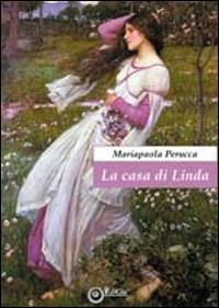 La casa di Linda - Mariapaola Perucca - copertina