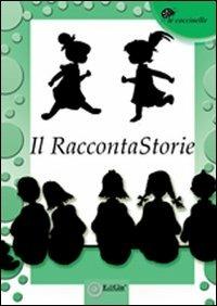 Il raccontaStorie. Antologia del premio 2011 - copertina