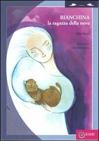 Bianchina. La ragazza della neve - Alba Bravi - copertina