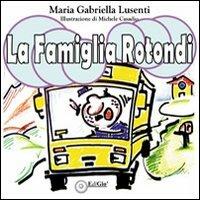 La famiglia Rotondi - M. Gabriella Lusenti - copertina