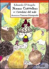 Nonno Corradino e i bambini del sole - Eduardo D'Angelo - copertina