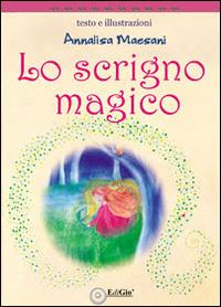 Lo scrigno magico - Annalisa Maesani - copertina