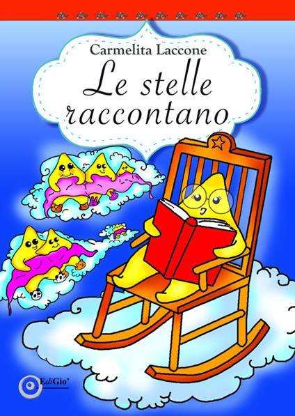Le stelle raccontano - Carmelita Laccone - copertina