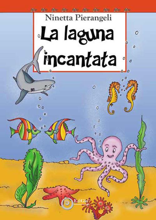 La laguna incantata - Ninetta Pierangeli - copertina