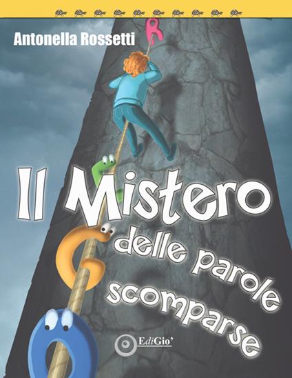 Il mistero delle parole scomparse - Antonella Rossetti - copertina