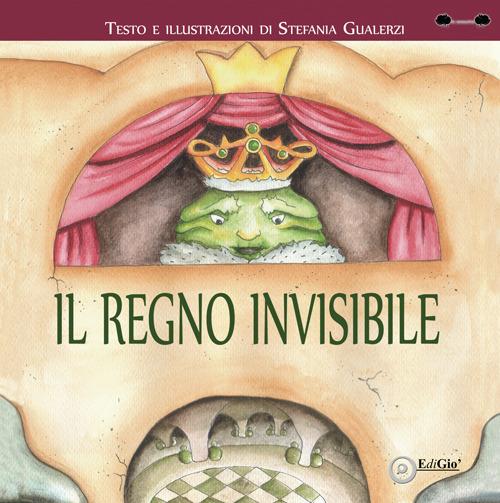 Il regno invisibile - Stefania Gualerzi - copertina
