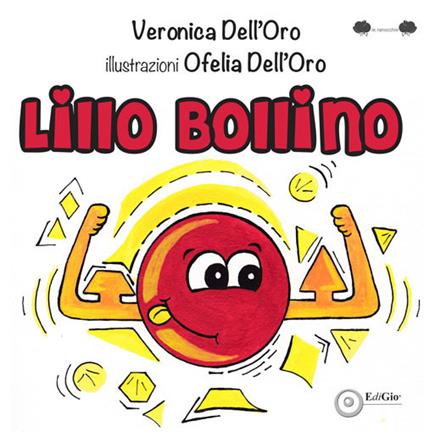 Lillo Bollino. Ediz. a colori - Veronica Dell'Oro - copertina