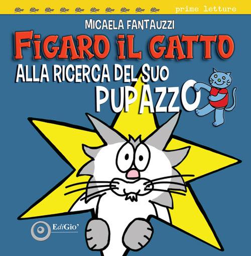 Figaro il gatto alla ricerca del suo pupazzo - Micaela Fantauzzi - copertina