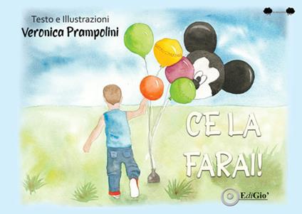 Ce la farai! Ediz. a colori - Veronica Prampolini - copertina