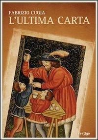 L' ultima carta - Fabrizio Cugia - copertina
