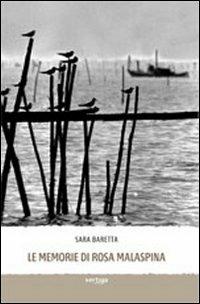 Le memorie di Rosa Malaspina - Sara Baretta - copertina