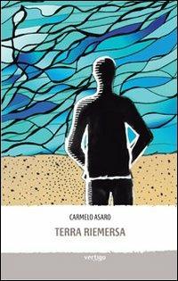 Terra riemersa - Carmelo Asaro - copertina