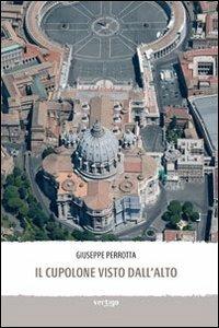 Il cupolone visto dall'alto - Giuseppe Perrotta - copertina