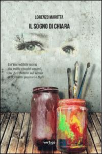 Il sogno di Chiara - Lorenzo Marotta - copertina
