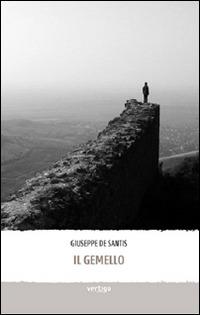 Il gemello - Giuseppe De Santis - copertina