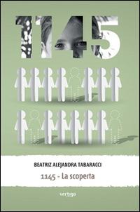1145. La scoperta - Beatriz Alejandra Tabaracci - copertina