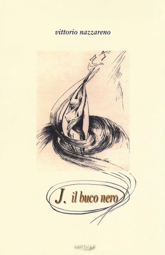 J. il buco nero - Vittorio Nazzareno - copertina