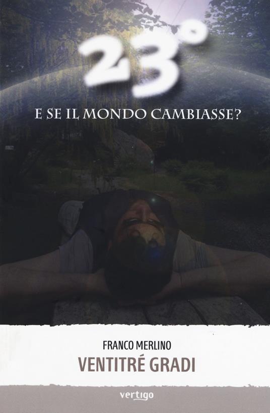 Ventitré gradi - Franco Merlino - copertina