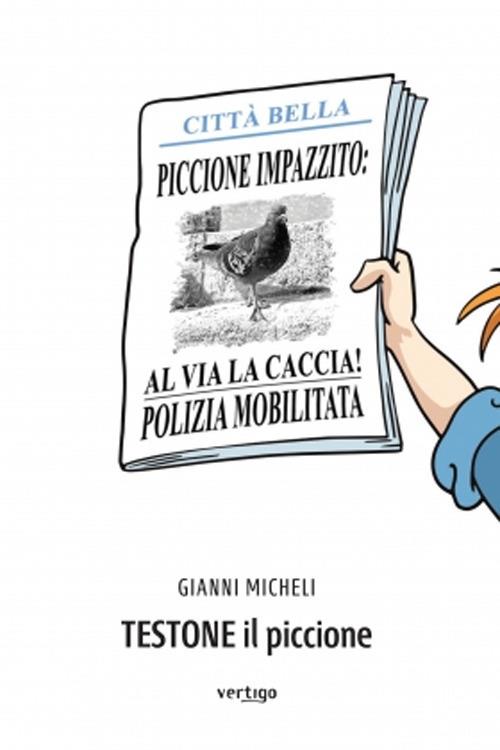 Testone il piccione - Gianni Micheli - copertina